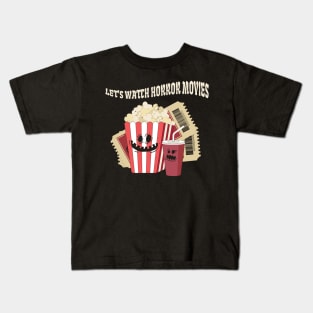 Let's Watch Horror Movies Kids T-Shirt